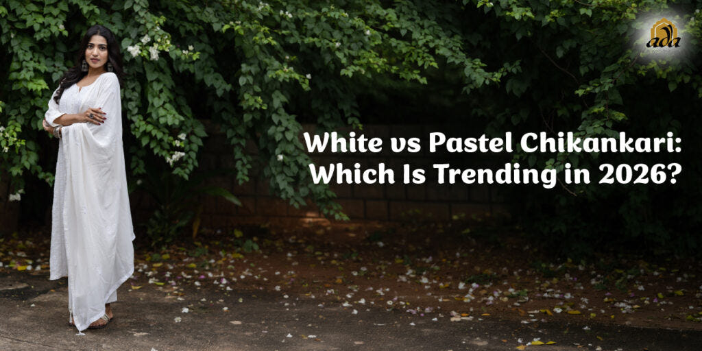 White vs Pastel Chikankari: Which Is Trending in 2026?