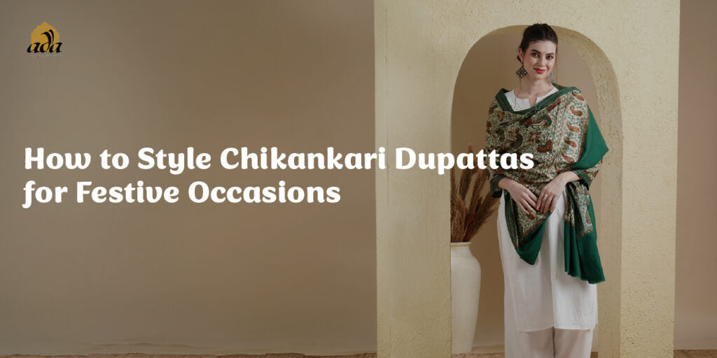 How to Style Chikankari Dupattas for Festive Occasions