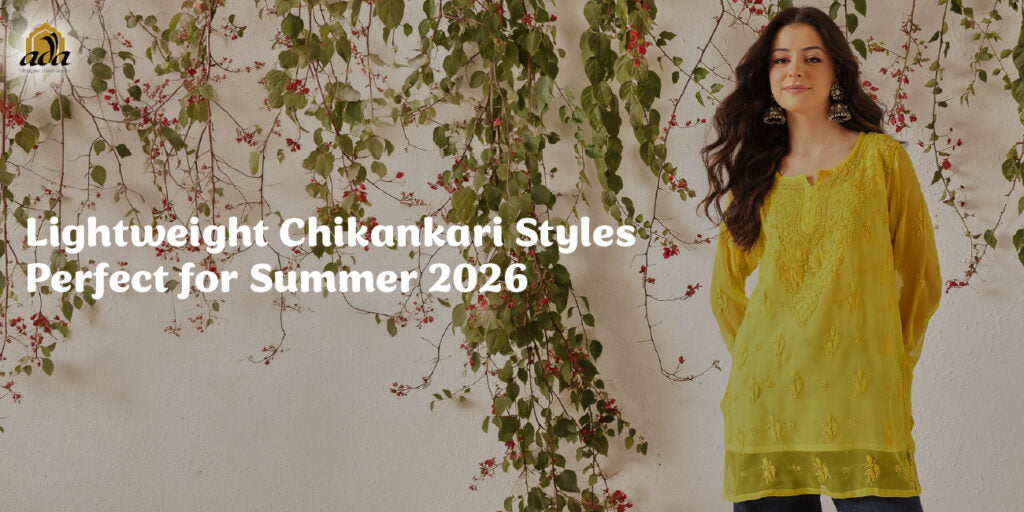 Lightweight Chikankari Styles Perfect for Summer 2026