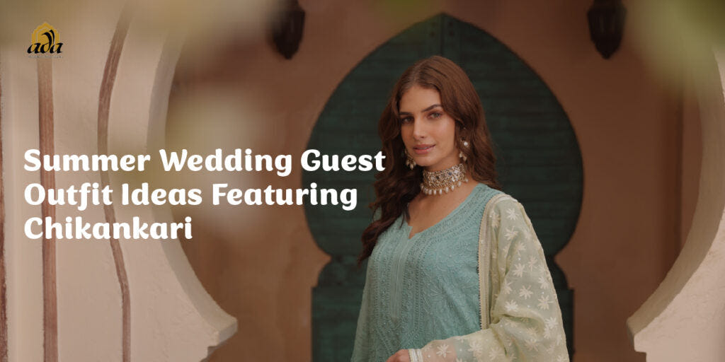Summer Wedding Guest Outfit Ideas Featuring Chikankari
